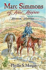 Cover of: Marc Simmons of New Mexico by Phyllis S. Morgan
