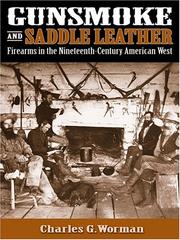 Cover of: Gunsmoke and Saddle Leather: Firearms in the Nineteenth-Century American West