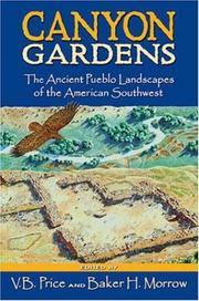 Cover of: Canyon Gardens: The Ancient Pueblo Landscapes of the American Southwest