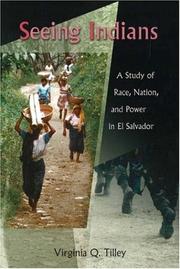 Cover of: Seeing Indians: a study of race, nation, and power in El Salvador