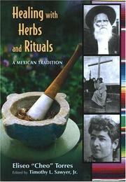 Healing with herbs and rituals by Eliseo Torres
