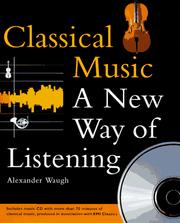 Cover of: Classical music: a new way of listening