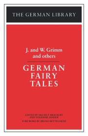 Cover of: German fairy tales by Jakob and Wilhelm Grimm and others ; edited by Helmut Brackert and Volkmar Sander ; foreword by Bruno Bettelheim ; illustrations by Otto Ubbelodhe.