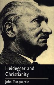 Cover of: Heidegger and Christianity: the Hensley Henson lectures, 1993-94