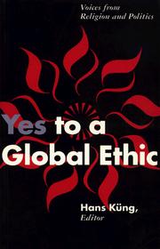 Cover of: Yes to a global ethic by edited by Hans Küng.