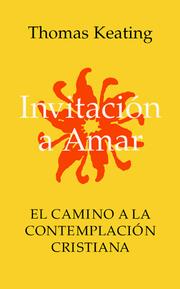 Cover of: Invitación a amar by Thomas Keating