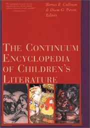 Cover of: The Continuum encyclopedia of children's literature by Bernice E. Cullinan and Diane G. Person, editors.