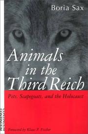 Cover of: Animals in the Third Reich: Pets, Scapegoats, and the Holocaust