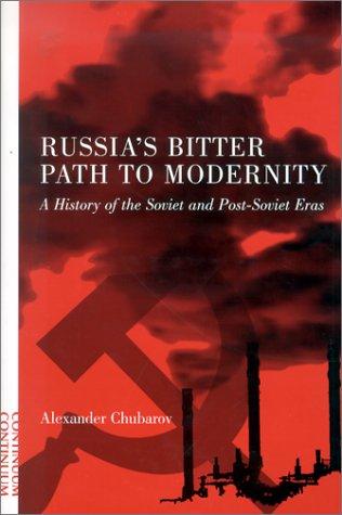 Russia's bitter path to modernity by Alexander Chubarov