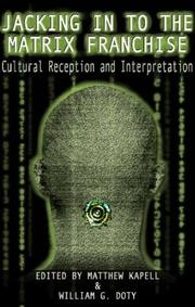 Cover of: Jacking in to the Matrix franchise: cultural reception and interpretation