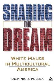 Cover of: Sharing The Dream: White Males in Multicultural America