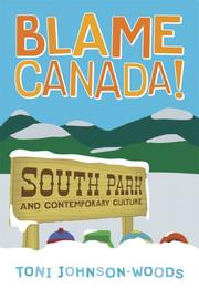 Cover of: Blame Canada!: South Park And Popular Culture