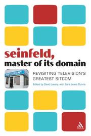 Cover of: Seinfeld, master of its domain: revisiting television's greatest sitcom