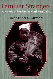 Cover of: Familiar strangers | Jonathan Neaman Lipman