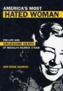 Cover of: America's Most Hated Woman by Ann Rowe Seaman, Ann Rowe Seaman