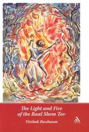 Cover of: Light And Fire of the Baal Shem Tov by Yitzhak Buxbaum