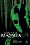Cover of: Jacking in to the Matrix Franchise: Cultural Reception and Interpretation