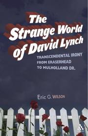 Cover of: The Strange World of David Lynch by Eric G. Wilson