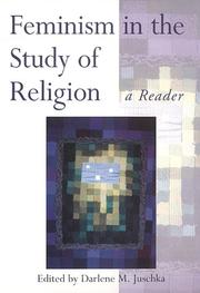 Cover of: Feminism in the Study of Religion by Darlene M. Juschka, Darlene M. Juschka, Darlene M. Juschka, Darlene M. Juschka