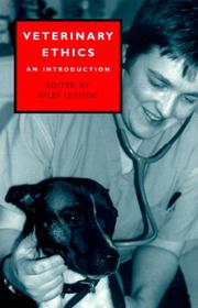 Cover of: Veterinary ethics by edited by Giles Legood.