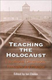 Cover of: Teaching the Holocaust: Educational Dimensions, Principles and Practice
