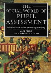 Cover of: The Social World of Pupil Assessment by Ann Filer, Andrew Pollard