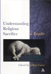 Cover of: Understanding Religious Sacrifice by Jeffrey Carter