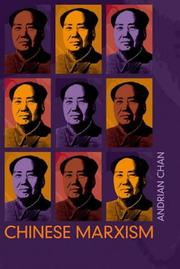 Cover of: Chinese Marxism by Adrian Chan