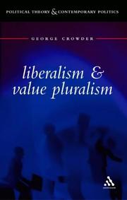 Cover of: Liberalism and Value Pluralism (Political Theory and Contemporary Politics)