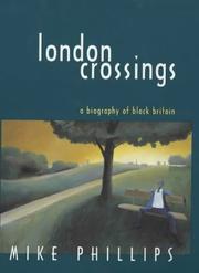 Cover of: London crossings: a biography of Black Britain