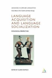 Cover of: Language acquisition and language socialization: ecological perspectives