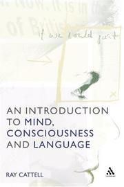 Cover of: An Introduction to Mind, Consciousness And Language | N. R. Cattell