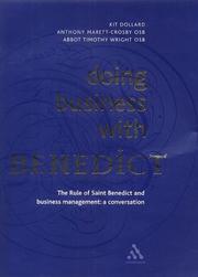 Cover of: Doing Business With Benedict: The Rule of Saint Benedict and Business Management, a Conversation