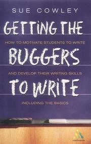 Cover of: Getting the Buggers to Write by Sue Cowley