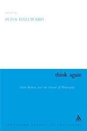 Cover of: Think Again: Alain Badiou and the Future of Philosophy (Athlone Contemporary European Thinkers)