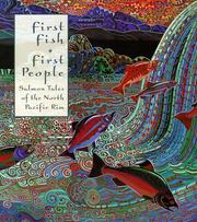 Cover of: First fish, first people: salmon tales of the North Pacific rim