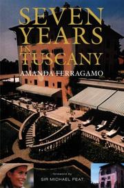 Cover of: Seven years in Tuscany by Amanda Ferragamo