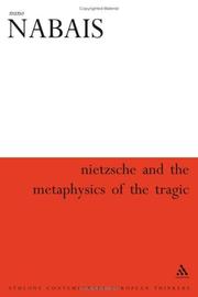 Nietzsche and the Metaphysics of the Tragic (Athlone Contemporary European Thinkers) by Nuno Nabais