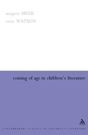 Cover of: Coming Of Age In Children's Literature: Growth And Maturity In The Work Of Phillippa Pearce, Cynthia Voigt And Jan Mark (Contemporary Classics in Children's Literature)