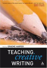 Cover of: Teaching Creative Writing by Graeme Harper