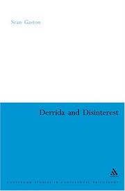 Cover of: Derrida And Disinterest (Continuum Studies in Continental Philosophy) by Sean Gaston