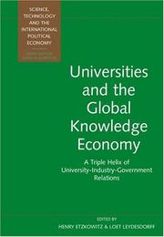 Cover of: Universities And The Global Knowledge Economy: A Triple Helix Of University-Industry-Government Relations (Continuum Collection)