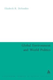 Cover of: The Global Environment And World Politics (Continuum Studies in Global Politics)
