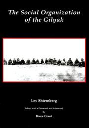 Cover of: The social organization of the Gilyak by Lev I͡Akovlevich Shternberg