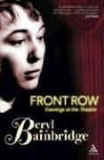 Cover of: Front Row: Evenings at the Theatre | Bainbridge, Beryl
