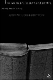 Cover of: Between Philosophy and Poetry: Writing, Rhythm, History (Textures-Philosopy/Literature/Culture Series)