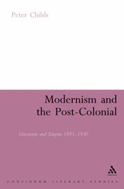 Cover of: Modernism and the Post-Colonial: Literature and Empire 1885-1930 (Continuum Literary Studies)