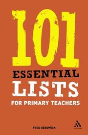 Cover of: 101 Essential Lists for Primary Teachers (101 Essential Lists (Continuum))