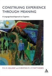 Cover of: Construing Experience Through Meaning by Michael Halliday, Christian M. I. M. Matthiessen