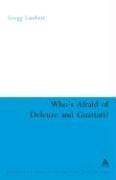 Cover of: Who's Afraid of Deleuze And Guattari? by Gregg Lambert